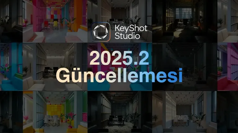 KeyShot 2025.2 Yenilikleri: Yapay Zeka, Işık Katmanları ve Daha Hızlı Bir Yaratıcı Süreç